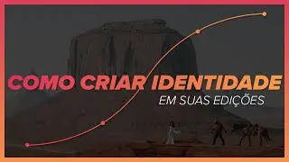COMO CONSTRUIR SUA IDENTIDADE NAS EDIÇÕES