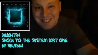 Daughtry - "Shock To The System (Part One)" | EP Review