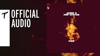 Jamis & PØP CULTUR - Fire