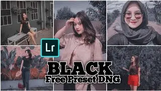 Cara Edit Ala Selebgram | Filter BLACK | Lightroom Tutorial | Free Preset DNG
