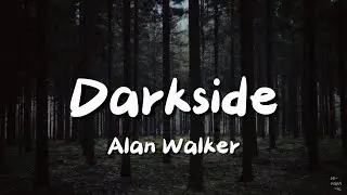 Alan Walker - Darkside (Lirik) ft. Au/Ra and Tomine Harket