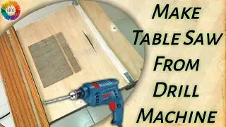 How to Make A Powerful Table Saw from Drill Machine