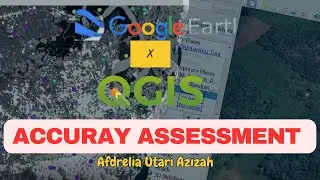 Tutorial Accurasy Asessment Pemetaan Qgis x Google Earth
