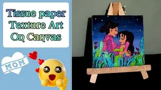 Mothers Day Special| Beginners Canvas Painting Idea | Texture Art on Canvas