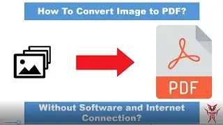 How to Convert file Image to Pdf Without software and internet connection