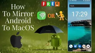 How to Mirror Android Screen to MacOS Catalina with Scrcpy 2022 