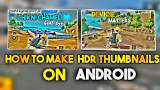 HOW TO MAKE HDR THUMBNAILS FOR A GAMING CHANNEL😍 | HDR THUMBNAILS