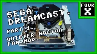 SEGA Dreamcast - Part 1 - Quieter Noctua Fan Mod.