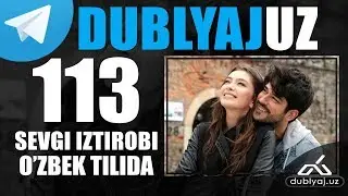 Севги изтироби 113 кисм узбек тилида | Sevgi istirobi | Sevgi iztirobi 113 qism uzbek tilida