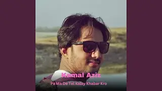 Pa Ma De Tol Kalay Khabar Kro