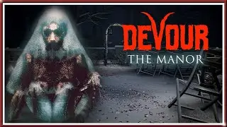 Обезумевшая невеста ➤ Devour ➤ Прохождение карты The Manor (Поместье)