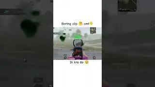 ye rahi boring clip  #bgmi #bgmishorts #pubgmobile #shorts #shortsfeed #gaming