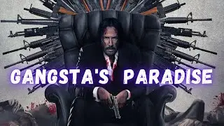 John Wick Chapter 4 Tribute - Gangsta's Paradise