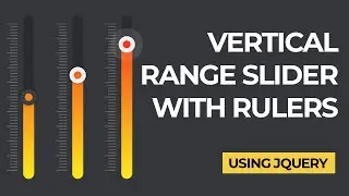 Vertical Range Slider with Rulers - HTML, CSS & jQuery