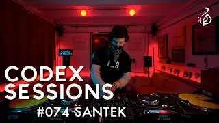 Codex Sessions #074 : SANTEK (Techno Set)