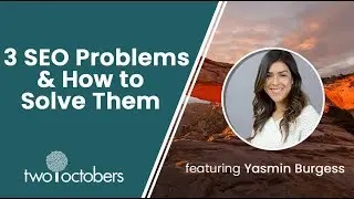 3 SEO Problems and How to Solve Them