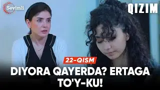 Qizim 22-qism | Anons | Diyora qayerda? Ertaga to'y-ku!