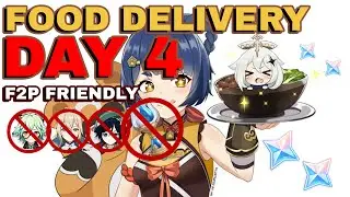 Food Delivery Event Day 4 F2P FRIENDLY! Genshin Impact Event Guide