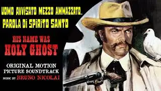Spaghetti Western Music - His Name Was HOLY GHOST (The Original Soundtrack) - Music by Bruno Nicolai