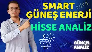 SMART GÜNEŞ ENERJİ HİSSE ANALİZ | SMRTG HİSSE ANALİZ | SMRTG | BORSA İSTANBUL