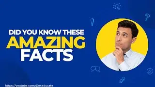 Did You Know These Amazing Facts