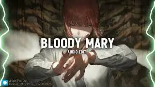 Bloody Mary Lady Gaga Slowed [edit audio]