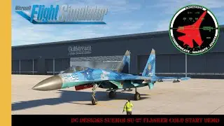DC Designs Sukhoi SU-27 Flanker Cold Start Demo | Microsoft Flight Simulator