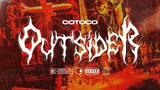 COTOCO - OUTSIDER (Prod. MORS)