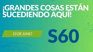 Súper 60 Segundos: 10 de junio- ¡Grandes Cosas Están Sucediendo Aquí!