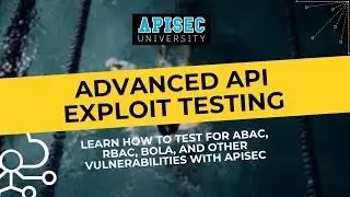 API Testing: Finding Exploits with APIsec
