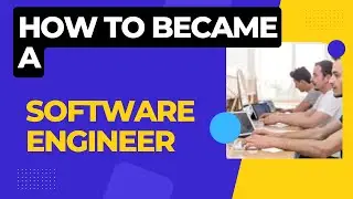 How to became a Software Engineer