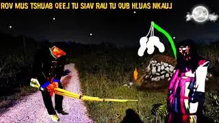 Dab Neeg Rov Mus Tshuab Qeej Tu Siav Rau Tu Qub Hluas Nkauj 14/7/2020