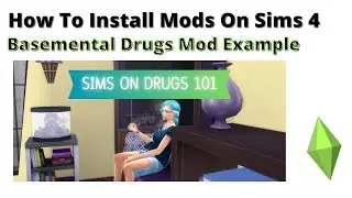 How To Install Basemental Drugs Mod For Sims 4 | 2023