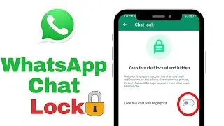 How To Lock  WhatsApp Chats - WhatsApp Chats Lock Feature