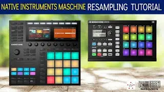 Maschine Beat making 2022 Resampling | CPU Saving Tips | Arranging | Perform FX automation