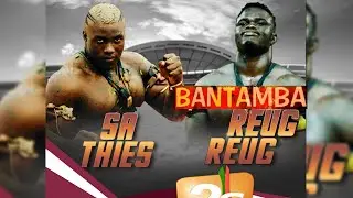 🔴BANTAMBA: REUG REUG VS SA THIES, LE VERDICT FINAL ? | MARDI 7 MARS 2023