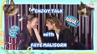 [ENJOY TALK X FAYE MALISORN]ENG.SUB PART 2