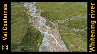 An excursion to the Val Costainas whitening river (Graubünden, Schweiz)