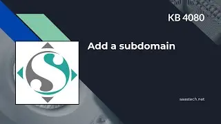 Add a subdomain - KB 4080