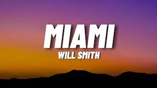 Will Smith - Miami (Lyrics)