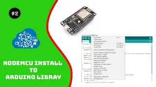 How to Install NodeMcu Board to Arduino Software | IOT 2nd Lesson