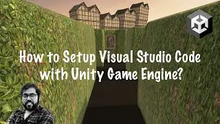 VR for Beginners Using Unity | Part 2A | Setting Up Visual Studio Code With Unity