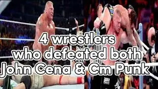 WWE: ||4 Wrestlers Who Defeated Both John Cena & Cm Punk ||
