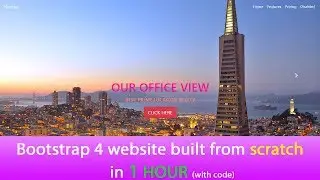 Bootstrap 4 website built from scratch in 1 hour 2022 (with code)
