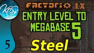 Factorio 1.X Entry Level to Megabase 5 - 5 - Steel! - Guide, Tutorial