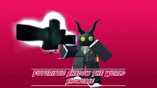 [  AUT: NU  ] Futuristic Shadow The World showcase!