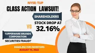 Tupperware Stock (#TUP) TUP Stock News 📉 SHAREHOLDERS In Tupperware Brands Securities Class Action