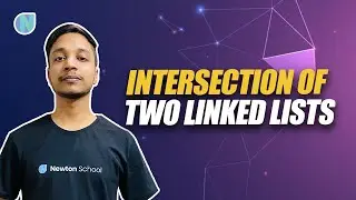 Intersection of Two Linked Lists | Fly With Coding | Newton School