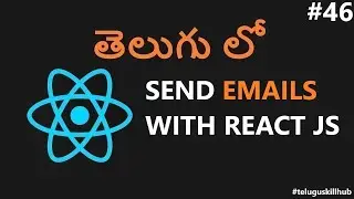 How to send emails in React js using emailjs in telugu - 46 - ReactJs in Telugu