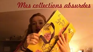 [ Tag n°1 ] Mes collections absurdes!!